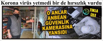 Korona virs yetmedi bir de hrszlk vurdu