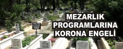 MEZARLIK PROGRAMLARINA KORONA ENGEL
