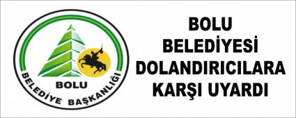 BOLU BELEDYES DOLANDIRICILARA KARI UYARDI