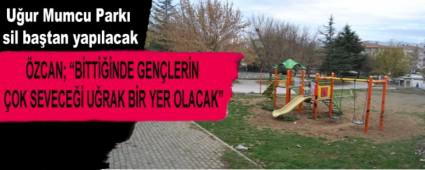 Uur Mumcu Park sil batan yaplacak