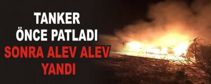 TANKER NCE PATLADI SONRA ALEV ALEV YANDI