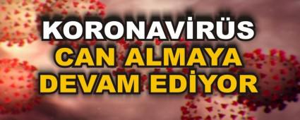 KORONAVRS CAN ALMAYA DEVAM EDYOR      