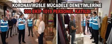 KORONAVRSLE MCADELE DENETMLERNE 308 EKP 1019 PERSONEL KATILDI