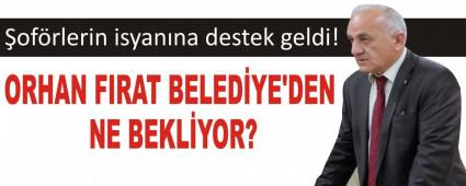 ORHAN FIRAT BELEDYE\'DEN NE BEKLYOR?