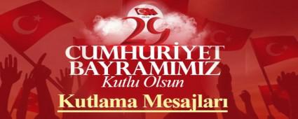29 EKM CUMHURYET BAYRAMI KUTLAMA MESAJLARI
