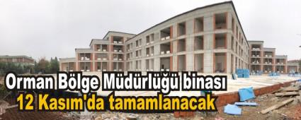 Orman Blge Mdrl binas 12 Kasm\'da tamamlanacak