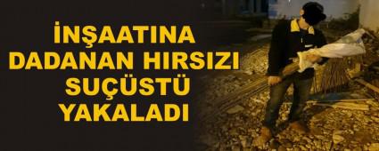 NAATINA DADANAN HIRSIZI SUST YAKALADI