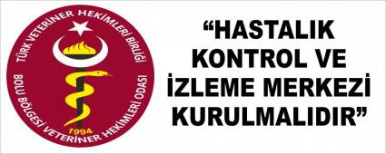 HASTALIK KONTROL VE ZLEME MERKEZ KURULMALIDIR