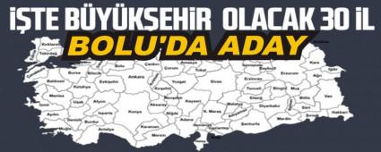 te Trkiye\'nin bykehir olmaya aday 30 ili!