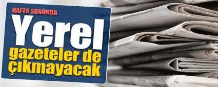 GAZETELER CUMARTES YAYINLANMAYACAK