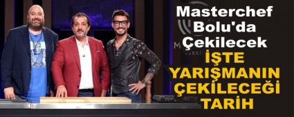 Masterchef Bolu\'da ekilecek