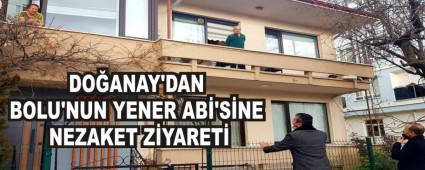 DOANAY\'DAN BOLU\'NUN YENER AB\'SNE NEZAKET ZYARET