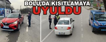 BOLU\'DA KISITLAMAYA UYULDU