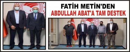 FATH METN\'DEN ABDULLAH ABAT\'A TAM DESTEK