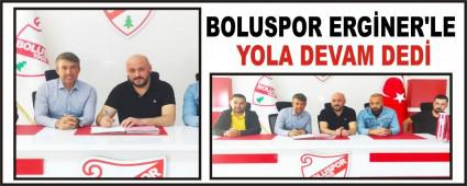 BOLUSPOR ERGNER\'LE YOLA DEVAM DED