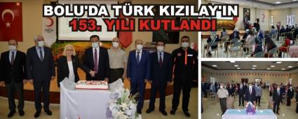 BOLU\'DA TRK KIZILAY\'IN 153. YILI KUTLANDI