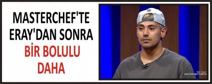 MASTERCHEF\'TE ERAY\'DAN SONRA BR BOLULU DAHA
