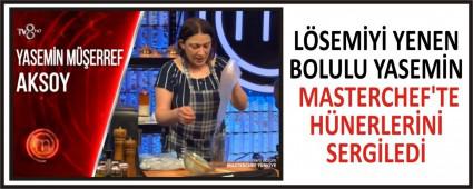 LSEMY YENEN BOLULU YASEMN MASTERCHEF\'TE HNERLERN SERGLED