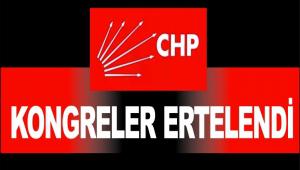 CHP\'DE L VE LE KONGRELER 1 YIL ERTELEND