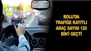 BOLU\'DA TRAFE KAYITLI ARA SAYISI 120 BN\' GET