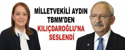 MLLETVEKL AYDIN TBMM\'DEN KILIDAROLU\'NA SESLEND