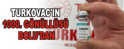 TURKOVAC\'IN 1000. GNLLS BOLU\'DAN