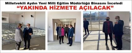 Milletvekili Aydn Yeni Milli Eitim Mdrl Binasn nceledi
