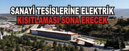 SANAY TESSLERNE ELEKTRK KISITLAMASI SONA ERECEK