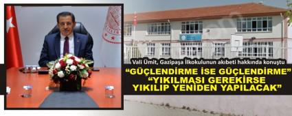 Vali mit, Gazipaa lkokulunun akbeti hakknda konutu