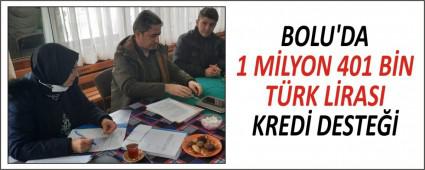 BOLU\'DA 1 MLYON 401 BN TRK LRASI KRED DESTE