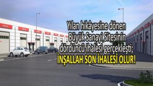 Ylan hikyesine dnen Byk Sanayi Sitesinin drdnc ihalesi gerekleti