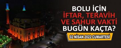 BOLU N FTAR, TERAVH VE SAHUR VAKT BUGN KATA?