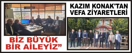 KAZIM KONAK\'TAN VEFA ZYARETLER