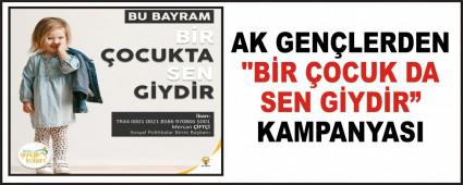 AK GENLERDEN \"BR OCUK DA SEN GYDR KAMPANYASI