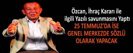 zcan, hra Karar ile ilgili Yazl savunmasn Yapt  