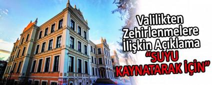 Valilikten Zehirlenmelere likin Aklama