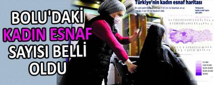 BOLU\'DAK KADIN ESNAF SAYISI BELL OLDU