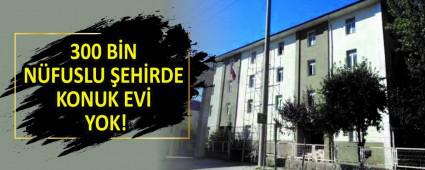 300 BN NFUSLU EHRDE KONUK EV YOK!