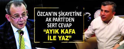 ZCAN\'IN KAYETNE AK PART\'DEN SERT CEVAP