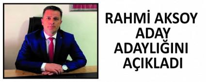 RAHM AKSOY ADAY ADAYLIINI AIKLADI