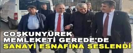 Cokunyrek memleketi Gerede\'de sanayi esnafna seslendi