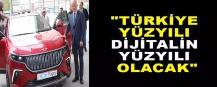 Trkiye yzyl, dijitalin yzyl olacak