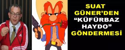 SUAT GNER\'DEN KFRBAZ HAYDO GNDERMES