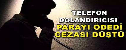 TELEFON DOLANDIRICISI  PARAYI DED CEZASI DT