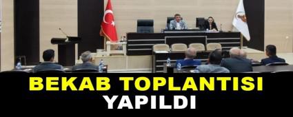 BEKAB TOPLANTISI YAPILDI