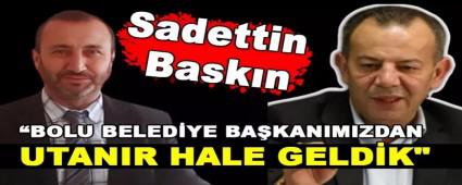 Bolu Belediye Bakanmzdan utanr hale geldik
