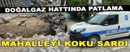 DOALGAZ HATTINDA PATLAMA, MAHALLEY KOKU SARDI