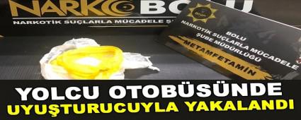 YOLCU OTOBSNDE UYUTURUCUYLA YAKALANDI