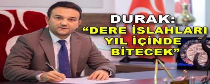 DURAK: DERE SLAHLARI YIL NDE BTECEK