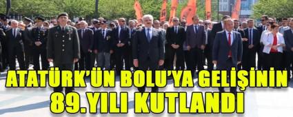 ATATRK\'N BOLU\'YA GELNN 89.YILI KUTLANDI